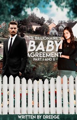 The Billionaire's Baby Agreement (part I and II)