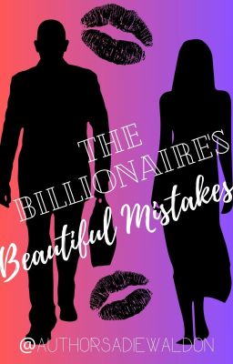 The Billionaire's Beautiful Mistakes