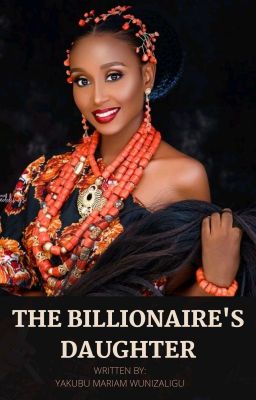 The Billionaire's Daughter (On Going)