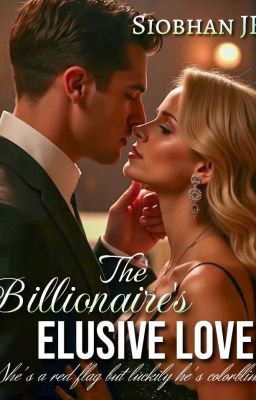 THE BILLIONAIRE's ELUSIVE LOVER