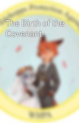 The Birth of the Covenant