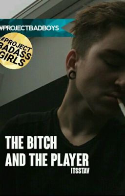 The Bitch And The Player [Book 1]