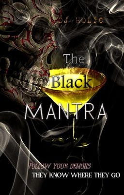 The Black Mantra( COMPLETED)