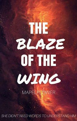 The Blaze of the Wing