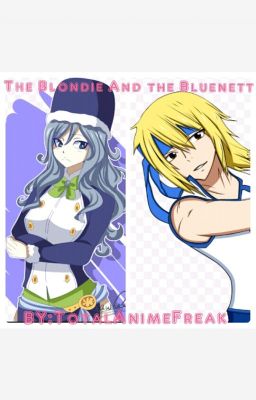 The Blondie And The Bluenette (A Juvia X Male Lucy Story)