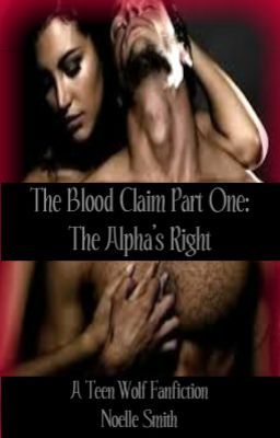 The Blood Claim Part One: The Alpha's Right