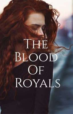 The Blood Of Royals