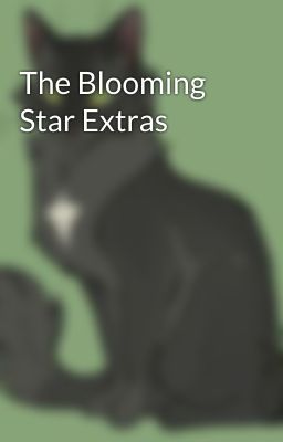 The Blooming Star Extras