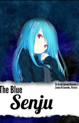 The Blue Senju | NaruAoi ✅