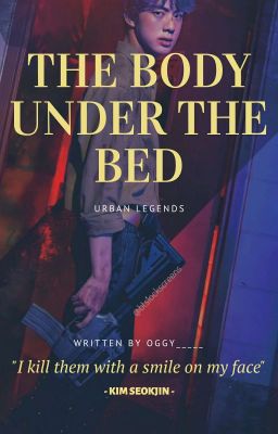 THE BODY UNDER THE BED ¦ KSJ ¦ (ON-HOLD)