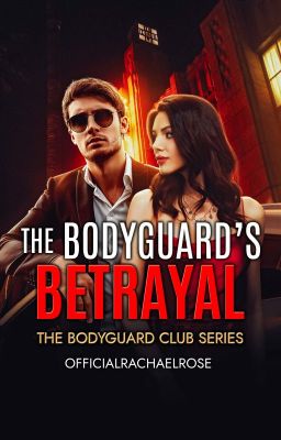 The Bodyguard's Betrayal