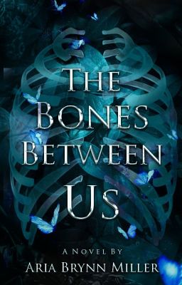 The Bones Between Us