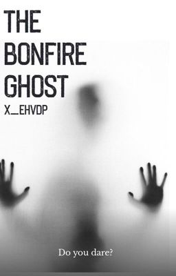 The Bonfire Ghost  