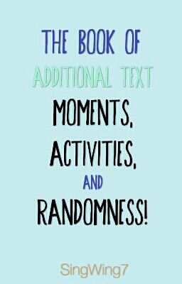 The Book Of Moments, Activities, & Randomness! ✔