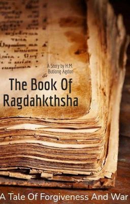 The Book Of Ragdahkthsha - An Original Novel 