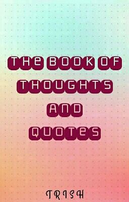 The Book of Thoughts and Quotes 