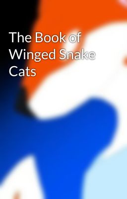 The Book of Winged Snake Cats