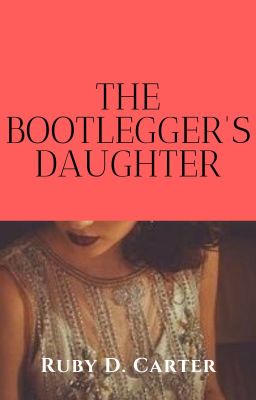 The Bootlegger's Daughter