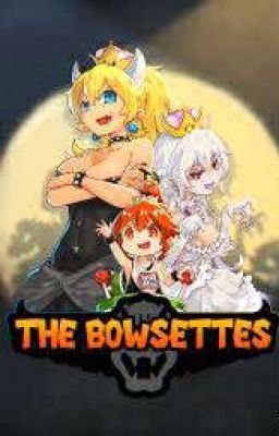 The Bowsettes