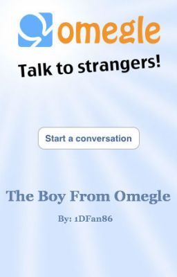 The Boy From Omegle {Larry Stylinson/Niam} - Book 1 *Completed*