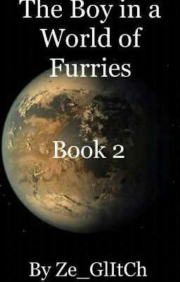 The Boy in a World of Furries (Book 2)