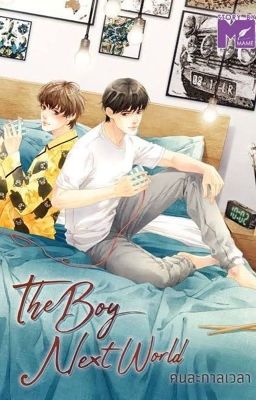 The Boy Next World - YÊU VƯỢT THỜI KHÔNG (BOSSNOEUL)