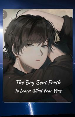 The Boy Sent Forth to Learn what Fear Was