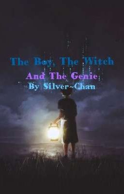 The Boy, The Witch And the Genie