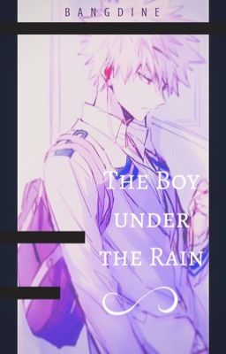 ►The boy under the rain◄ [Finalizada]