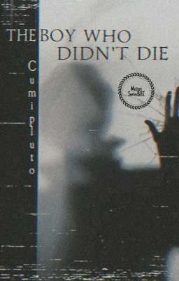 The Boy Who Didn't Die