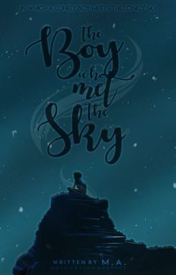 The Boy Who Met The Sky / ON HOLD