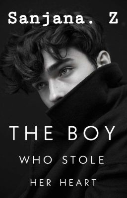 The Boy who stole her heart ✔