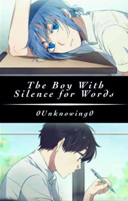 The Boy With Silence for Words |Bam x Khun|