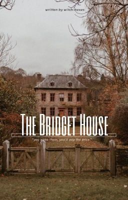 The Bridget House