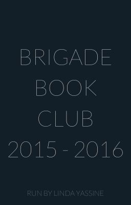 The Brigade Book Club [June 2015 - July 2016].