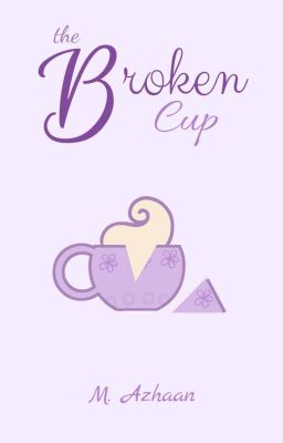 The Broken Cup