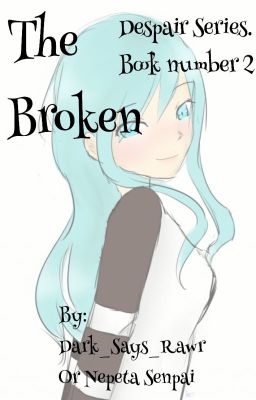 The Broken [Despair Series Book 2]