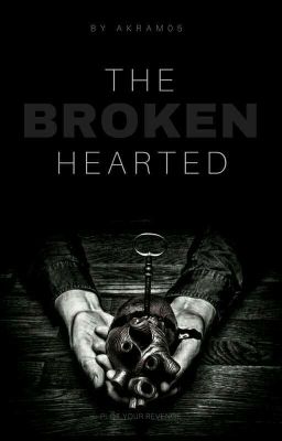 The Broken Hearted