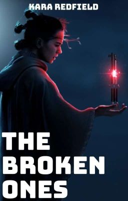 The Broken Ones | REYLO [Complete]