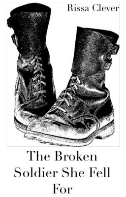 The Broken Soldier She Fell For (Book 2 of Something Series)