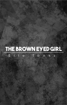 The Brown Eyed Girl