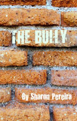 THE BULLY