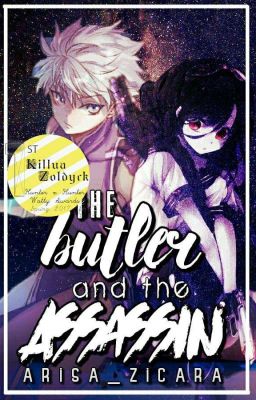 The Butler and The Assassin (Killua X Reader) [HxH Fanfiction]