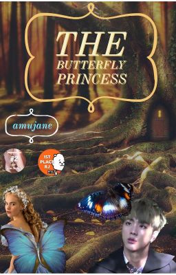 The Butterfly Princess (Jin X Reader) Complete