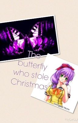 The butterfly who stole Christmas