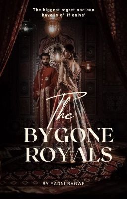 The Bygone Royals