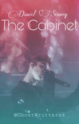 The Cabinet [] Daniel Seavey