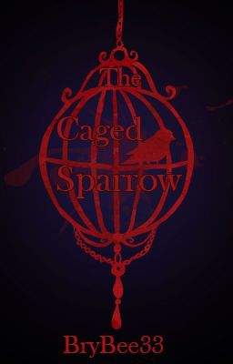 The Caged Sparrow (Dropped)