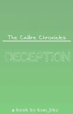 The Caldre Chronicles: Deception ( 1 )