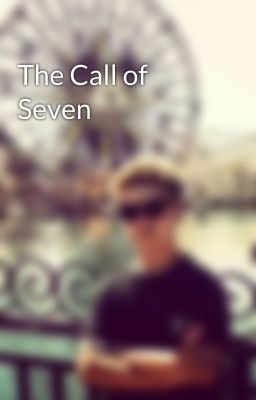 The Call of Seven